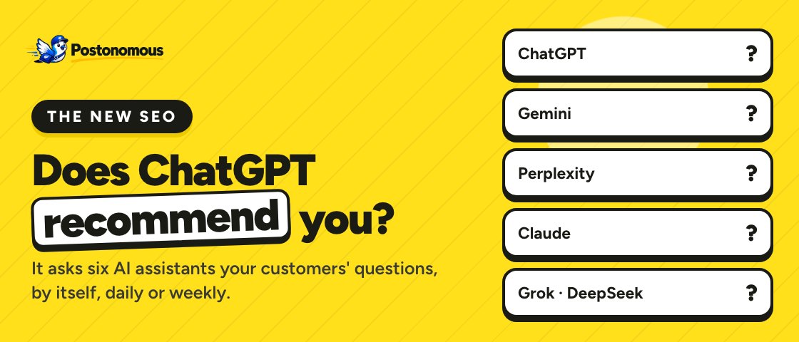 Postonomous AI Presence: does ChatGPT recommend you?
